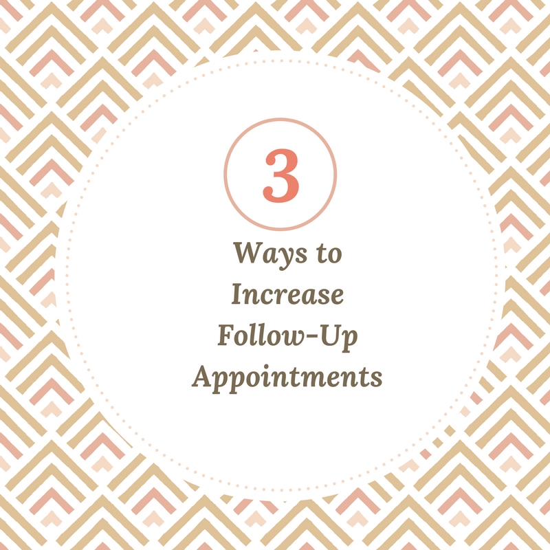 3 Ways Dietitians Can Increase Follow-Up Appointments