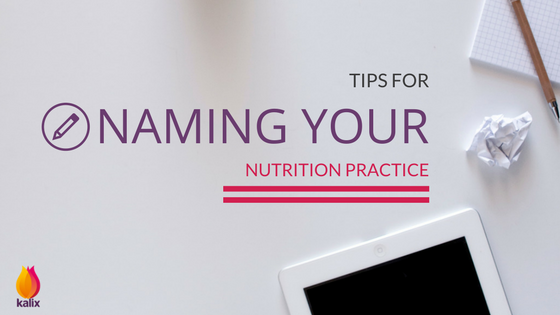 Tips for Naming Your Nutrition Practice